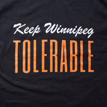Load image into Gallery viewer, Keep Winnipeg tolerable t-shirt