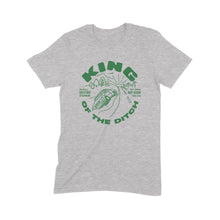 Load image into Gallery viewer, King of the ditch t-shirt