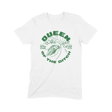 Load image into Gallery viewer, Queen of the ditch t-shirt