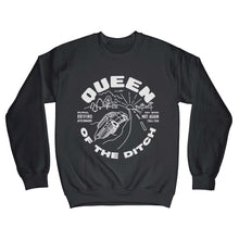 Load image into Gallery viewer, Queen of the ditch crewneck sweatshirt