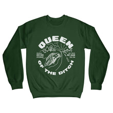 Load image into Gallery viewer, Queen of the ditch crewneck sweatshirt