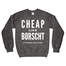 Load image into Gallery viewer, Cheap like borscht crewneck sweater (white print)