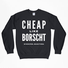 Load image into Gallery viewer, Cheap like borscht crewneck sweater (white print)

