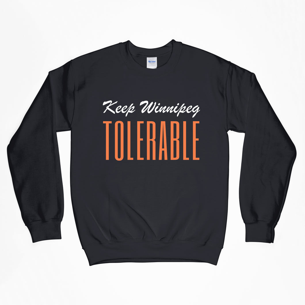 Keep Winnipeg tolerable crewneck sweatshirt