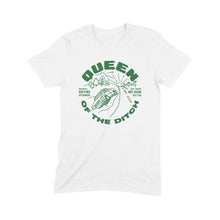 Load image into Gallery viewer, Queen of the ditch t-shirt
