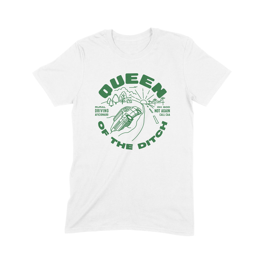 Queen of the ditch t-shirt