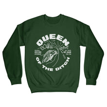 Load image into Gallery viewer, Queen of the ditch crewneck sweatshirt
