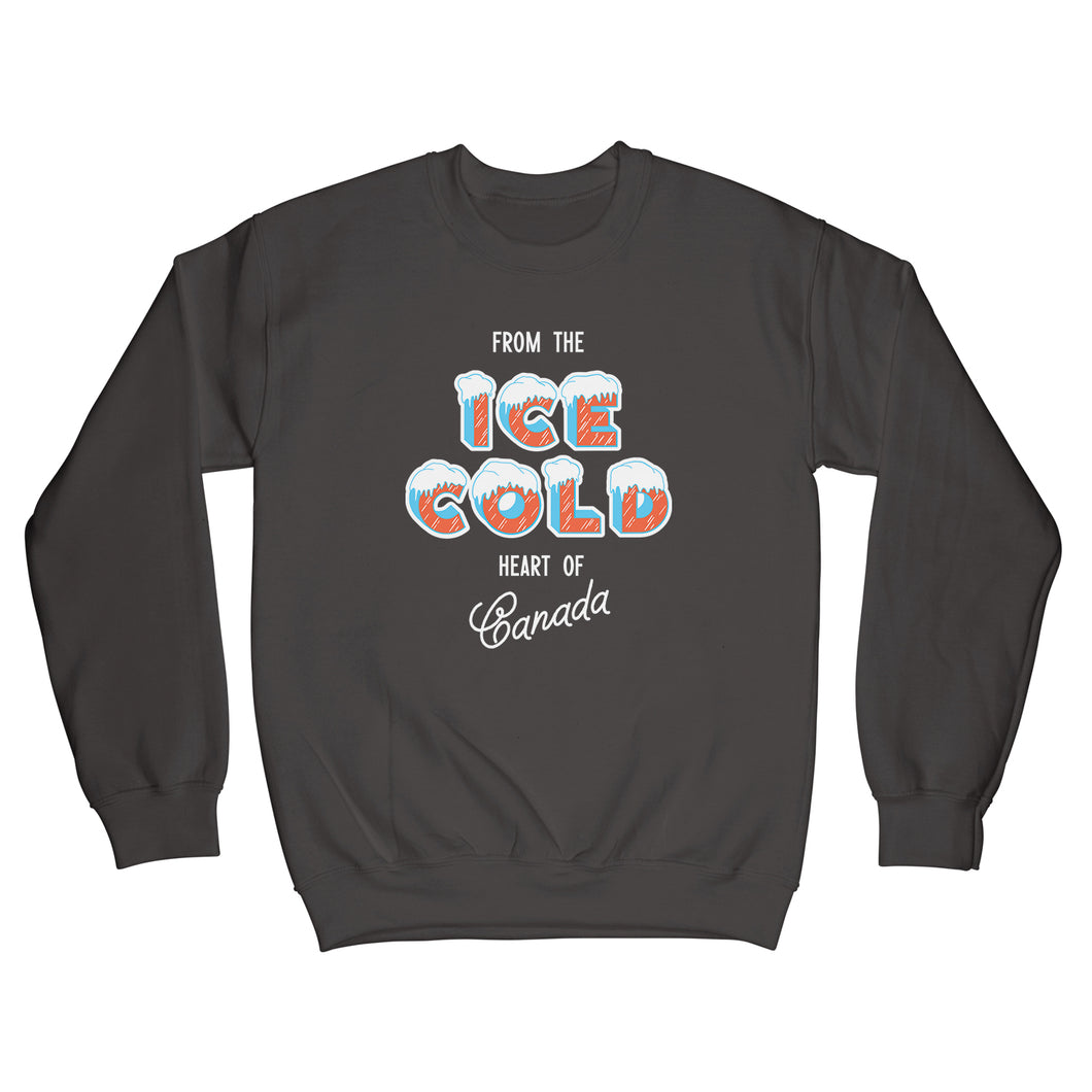 Ice cold heart of Canada crewneck sweatshirt